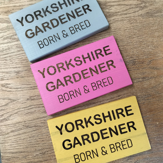 Yorkshire Gardener Hanging Wood Garden Sign