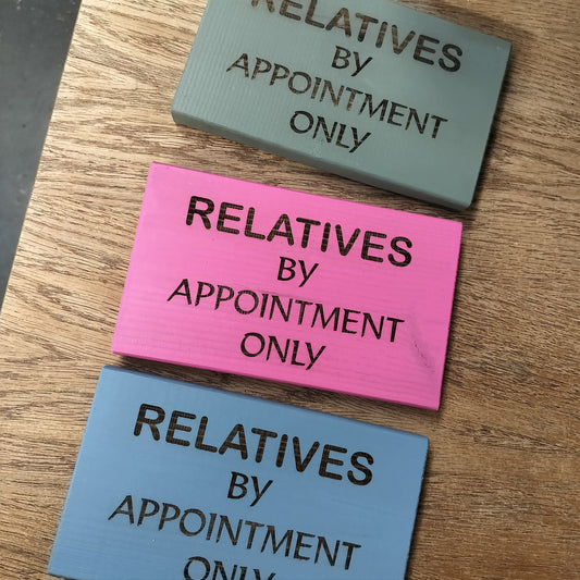 Relatives by Appointment Humour Garden Hanging Sign